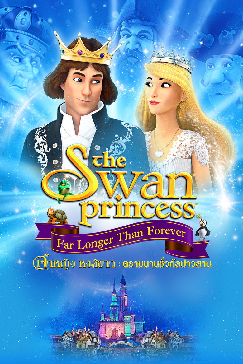 เจ้าหญิงหงส์ขาว ตอน ตราบนานชั่วกัลปาวสาน 2023 The Swan Princess: Far Longer Than Forever