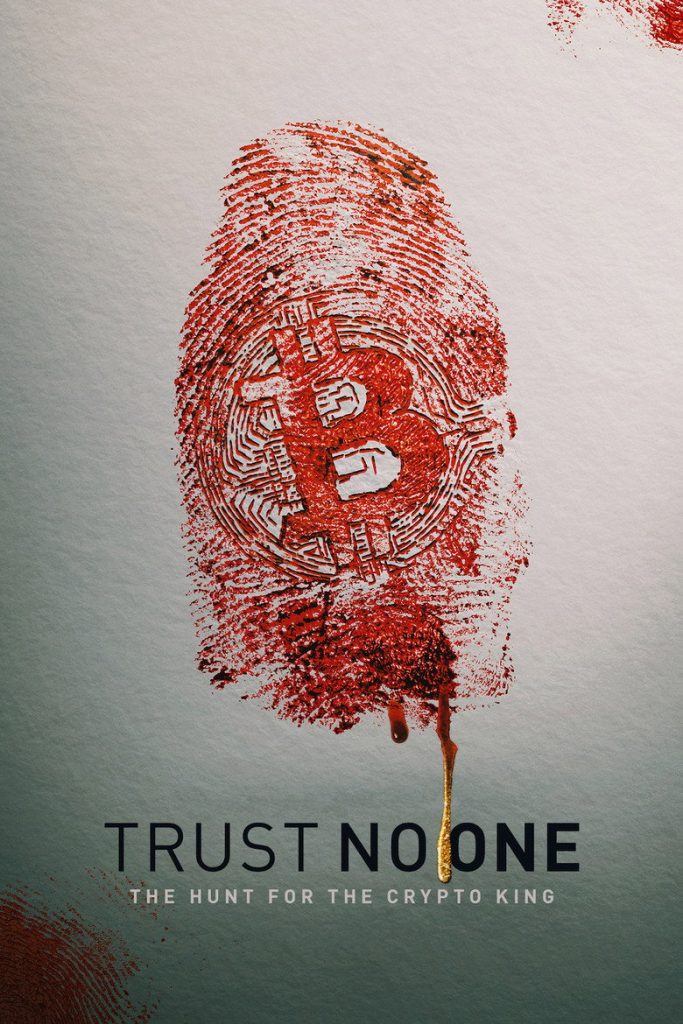 โปสเตอร์ Trust No One: ล่าราชาคริปโต 2022 Trust No One: The Hunt for the Crypto King