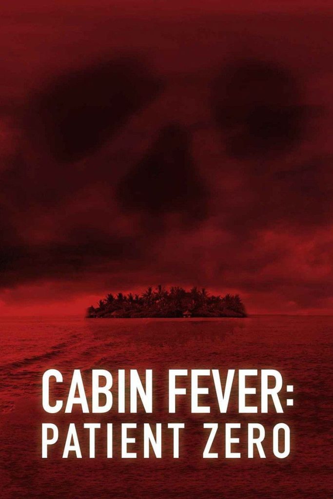 ต้นตำรับ เชื้อพันธุ์นรก 2014 Cabin Fever: Patient Zero