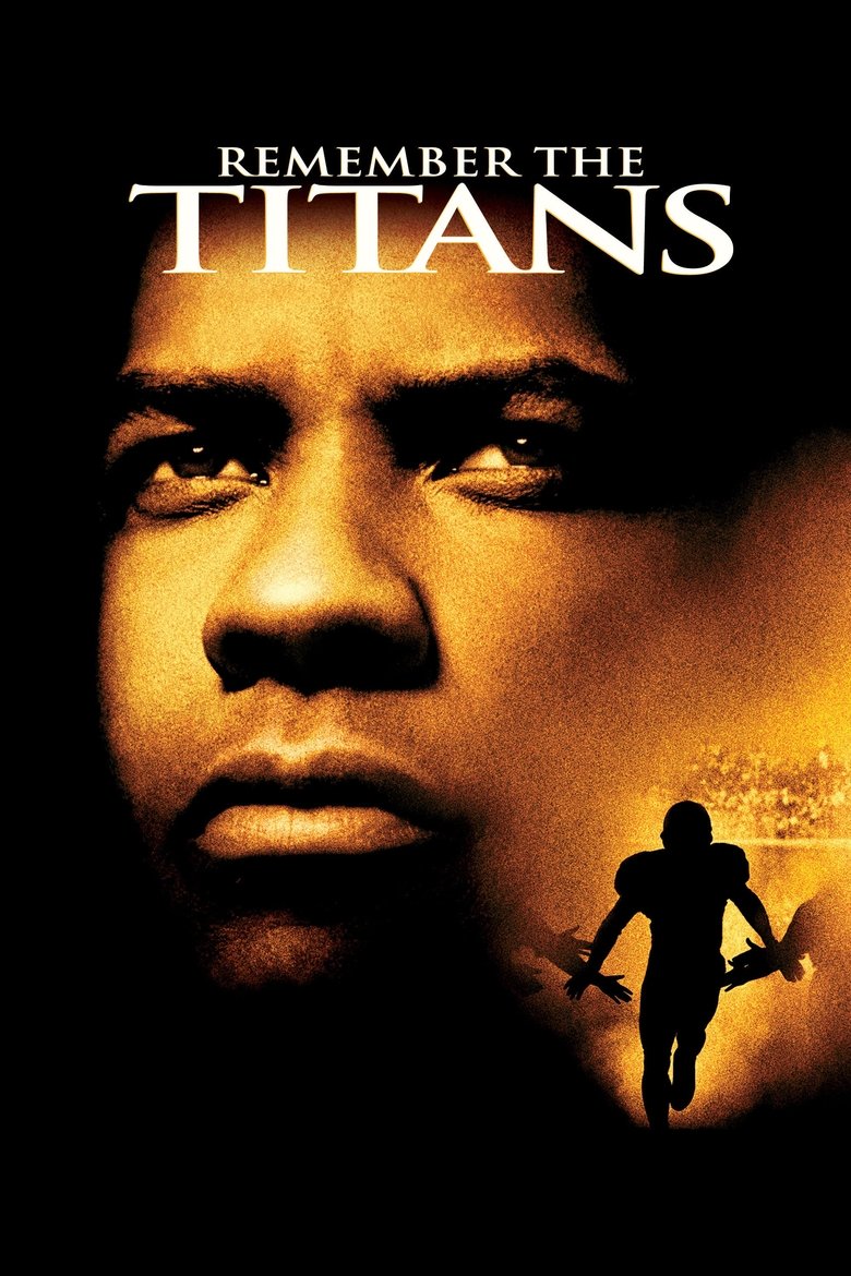 ไททันส์ สู้หมดใจ เกียรติศักดิ์ก้องโลก 2000 Remember the Titans