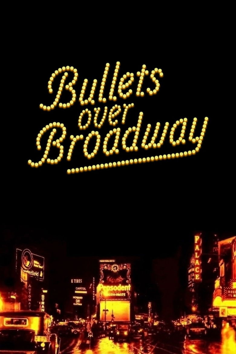 Bullets Over Broadway 1994 Bullets Over Broadway