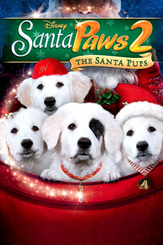 Santa Paws 2: The Santa Pups 2012 Santa Paws 2: The Santa Pups