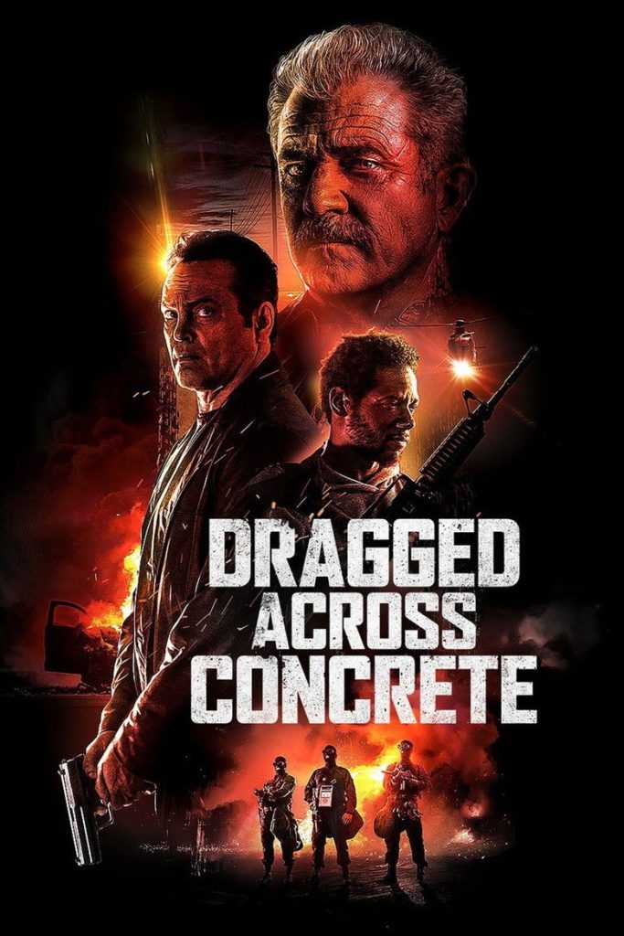 โปสเตอร์ คนมหากาฬ ปล้นระห่ำโหด 2019 Dragged Across Concrete