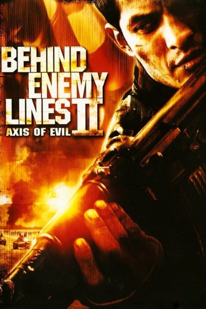บีไฮด์ เอนิมี ไลนส์ 2: ฝ่าตายปฏิบัติการท้านรก 2006 Behind Enemy Lines II: Axis of Evil
