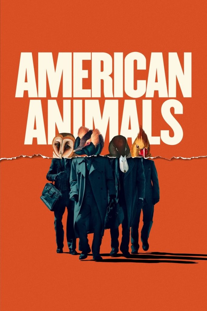 รวมกันปล้น อย่าให้ใครจับได้ 2018 American Animals