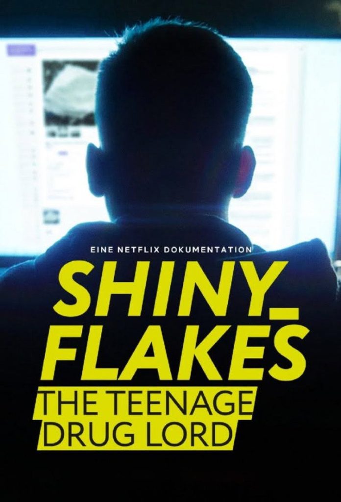 โปสเตอร์ ชายนี่ เฟลคส์: เจ้าพ่อยาวัยรุ่น 2021 Shiny_Flakes: The Teenage Drug Lord