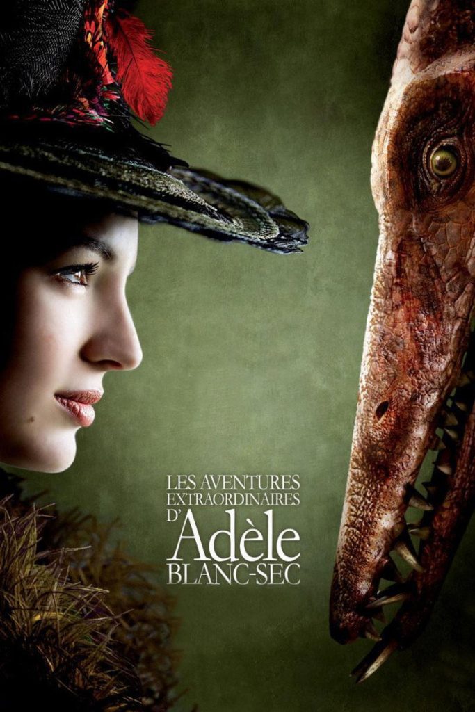 พลังอะเดล ข้ามขอบฟ้า โค่น 5 อภิมหาภัย 2010 The Extraordinary Adventures of Adèle Blanc-Sec